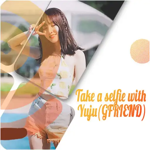 Play Take a selfie with Yuju (GFRIEND) APK Play Take a selfie with Yuju (GFRIEND) APK