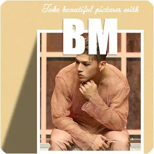 Play Take beautiful pictures with BM ( KARD ) APK