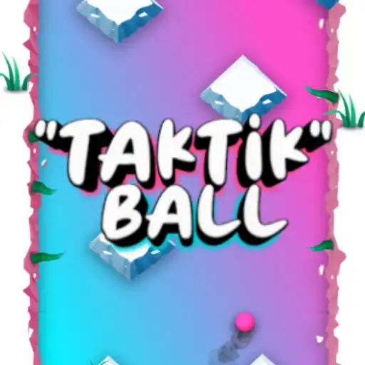 Play TAKTIK BALL APK
