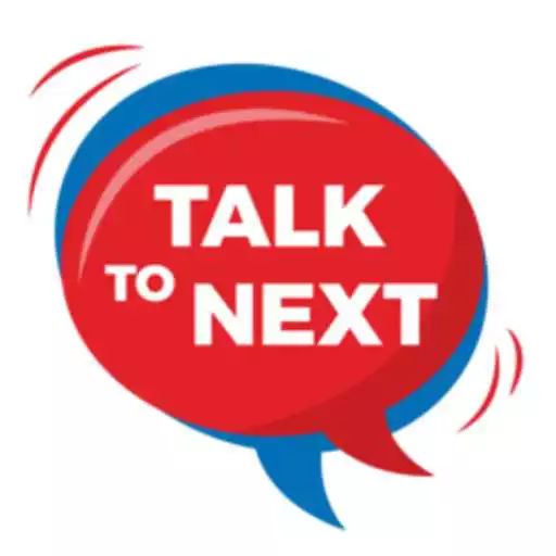 Play Talk To Next APK