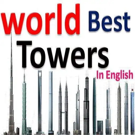 Play Tallest Towers In The World English APK Play Tallest Towers In The World English APK