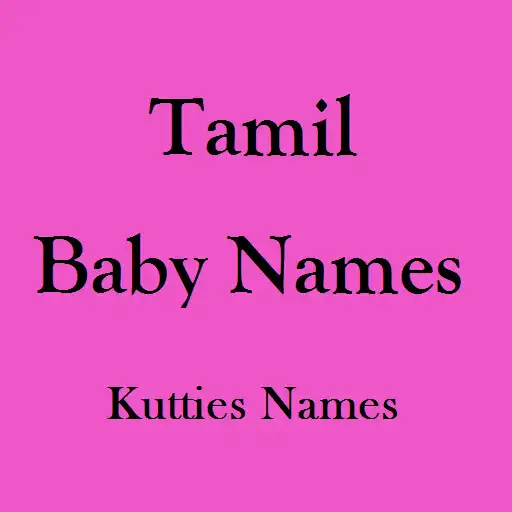 Play Tamil Baby Names Kutties Names APK