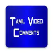 Free play online Tamil Video Comments APK