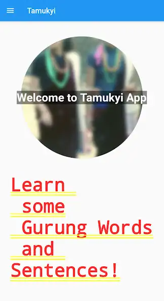 Play Tamukyi - Gurung Language  and enjoy Tamukyi - Gurung Language with UptoPlay