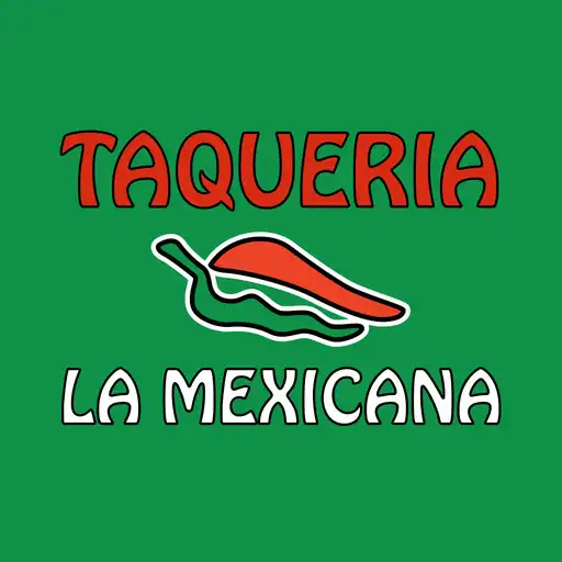 Play Taqueria La Mexicana CA APK Play Taqueria La Mexicana CA APK
