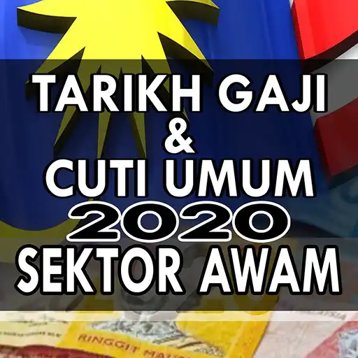 Play Tarikh Gaji Dan Cuti Umum 2020 Sektor Awam APK Play Tarikh Gaji Dan Cuti Umum 2020 Sektor Awam APK