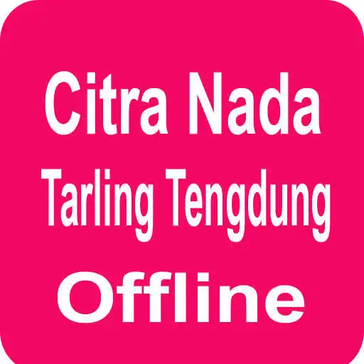 Play Tarling Tengdung Citra Nada Full Album Offline APK