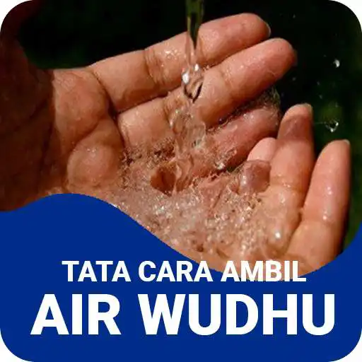 Play Tata Cara Ambil Air Wudhu APK