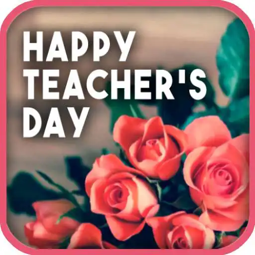 Play Teacher Day Greeting Cards APK Play Teacher Day Greeting Cards APK