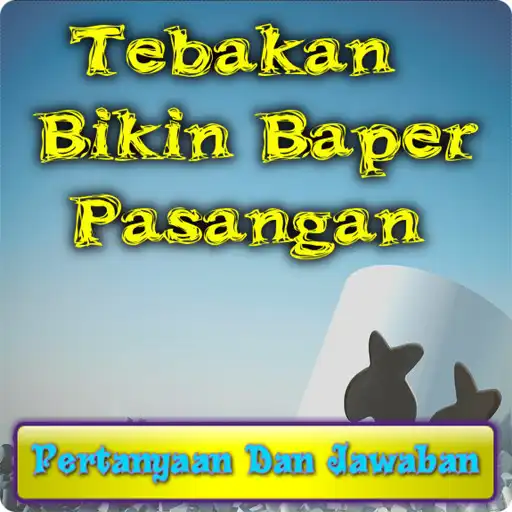 Play Tebakan Bikin Baper Pasangan  and enjoy Tebakan Bikin Baper Pasangan with UptoPlay