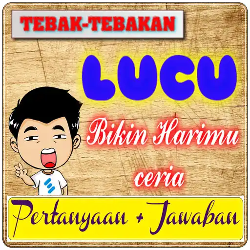 Play Tebakan Lucu Berikut Jawaban  and enjoy Tebakan Lucu Berikut Jawaban with UptoPlay