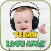 Free play online Tebak Lagu Anak APK Free play online Tebak Lagu Anak APK