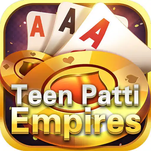 Play Teen Patti Empires - Rich Rummy 3 Patti APK Play Teen Patti Empires - Rich Rummy 3 Patti APK