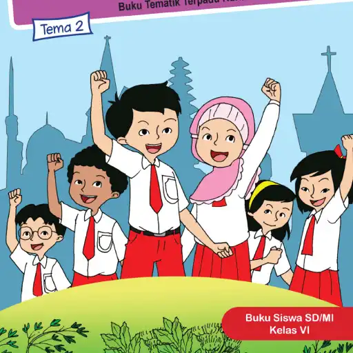 Play Tematik Kelas 6 Tema 2 Rev 2018 APK