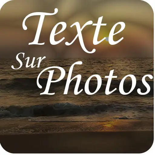 Play Texte sur photo : citations APK Play Texte sur photo : citations APK