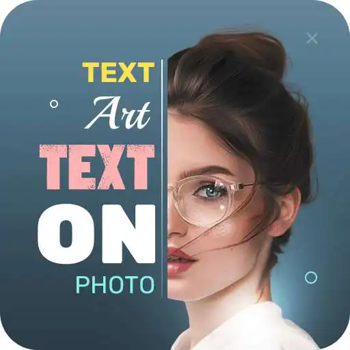 Play Text On Photo - Photo Text Edit  TextArt APK