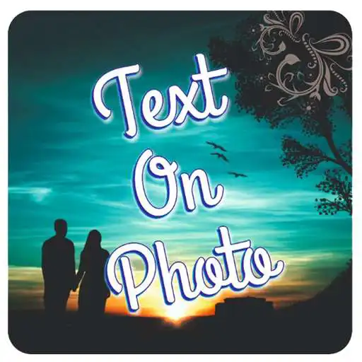 Play Text On Photo - Quotes Maker, Photo Maker APK