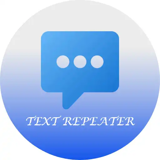 Play Text Repeater 2023 APK