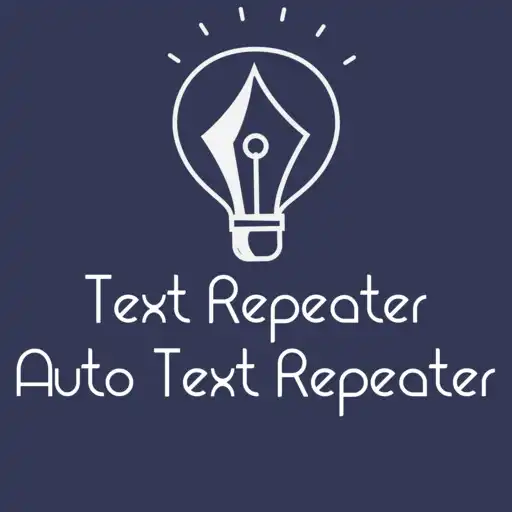 Play Text Repeater:Auto Text Repeat APK