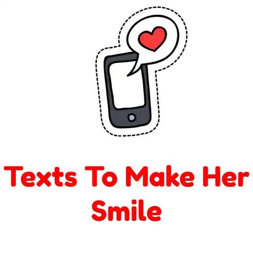 Play Texts to make her smile APK