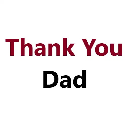 Play Thank You Message for Dad APK Play Thank You Message for Dad APK
