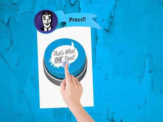 Play Thats What She Said Button