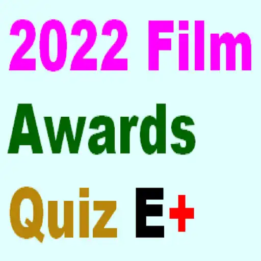 Play The 2022 Film Awards Quiz E+ APK