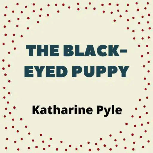 Play The Black-Eyed Puppy - Public Domain APK Play The Black-Eyed Puppy - Public Domain APK