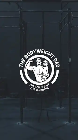 Play The Bodyweight Dad  and enjoy The Bodyweight Dad with UptoPlay