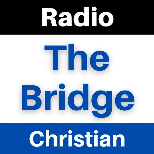 Play The Bridge Christian Radio App APK