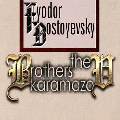 Play The Brothers Karamazov Fyodor Dostoyevsky APK Play The Brothers Karamazov Fyodor Dostoyevsky APK