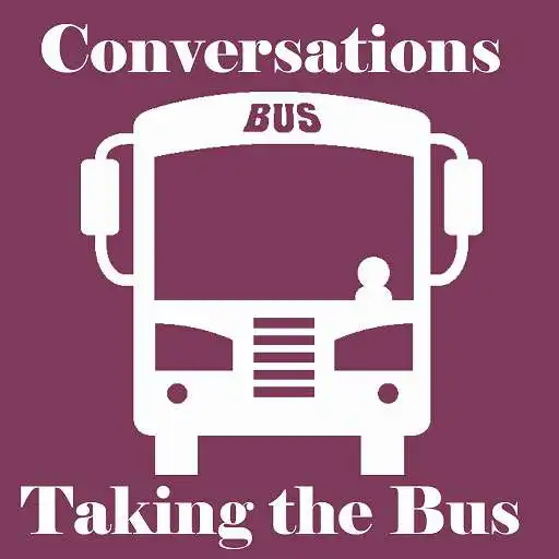 Play The Bus Conversation APK Play The Bus Conversation APK