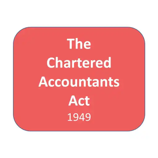 Play The Chartered Accountants Act,1949 APK Play The Chartered Accountants Act,1949 APK