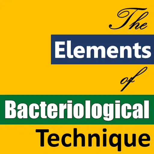 Play The Elements of Bacteriological Technique APK