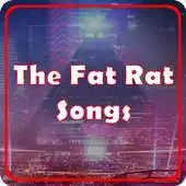 Free play online The Fat Rat Songs APK Free play online The Fat Rat Songs APK