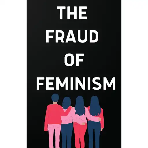 Play The Fraud of Feminism APK Play The Fraud of Feminism APK