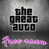 Free play online The Great Auto : Free Roam APK