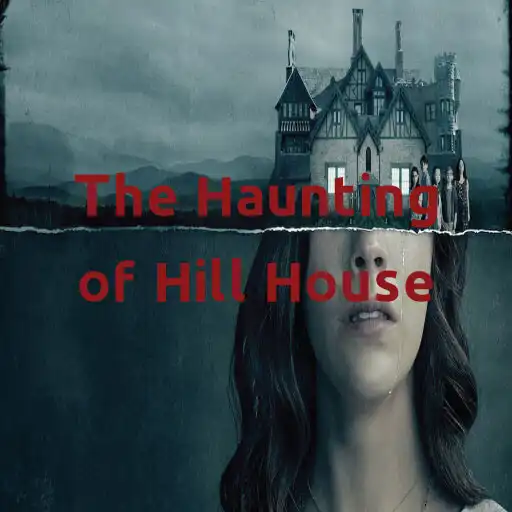 Play The Haunting of Hill House - F APK Play The Haunting of Hill House - F APK