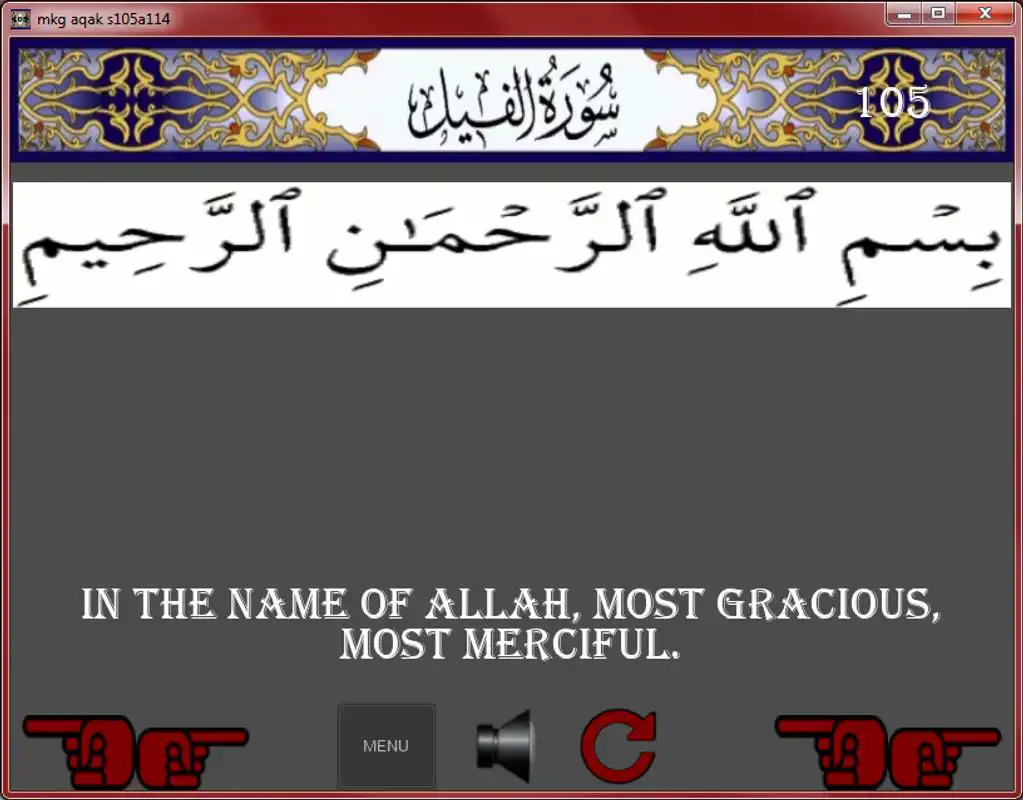 Play The Holy Quran, s 105 to 114.