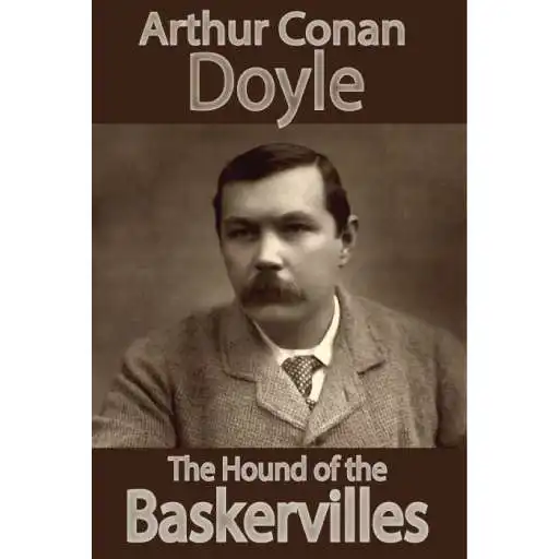 Play The Hound of the Baskervilles, by Sir A. C. Doyle APK