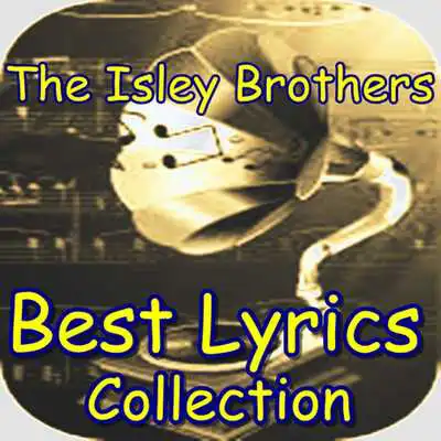 Play The Isley Brothers Lyrics izi