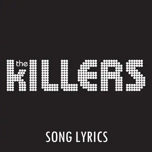 Play The Killers Lyrics APK