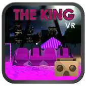 Free play online The King VR APK