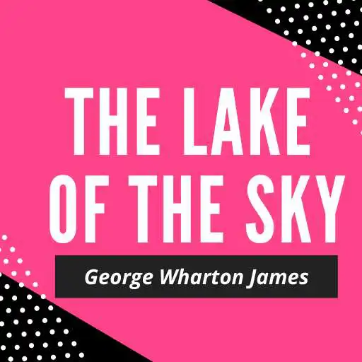 Play The Lake of the Sky - Public Domain APK