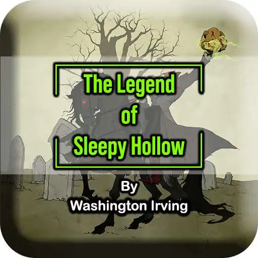 Free play online The Legend of Sleepy Hollow by Washington Irving APK Free play online The Legend of Sleepy Hollow by Washington Irving APK