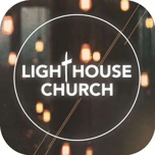 Play The LightHouse Church APK