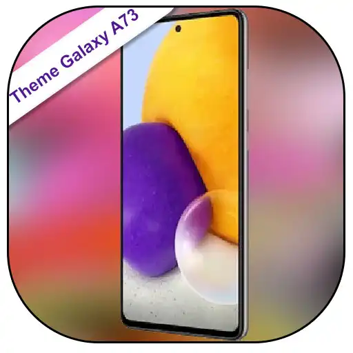 Play Theme for Galaxy A73 APK Play Theme for Galaxy A73 APK