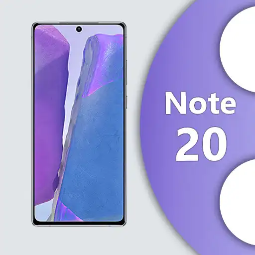 Play Theme for Galaxy Note 20: Galaxy Note 20 Wallpaper APK