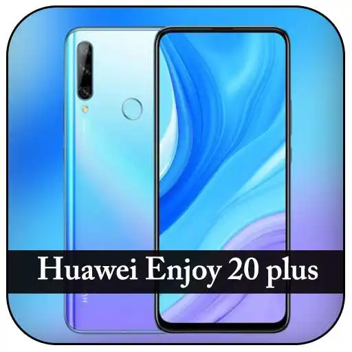 Play Theme for Huawei Enjoy 20 plus APK Play Theme for Huawei Enjoy 20 plus APK