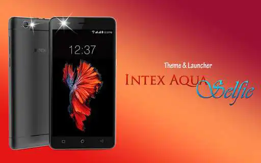 Play Theme for Intex Aqua Selfie Play Theme for Intex Aqua Selfie
